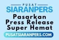 Menjelang akhir tahun 2024 dan awal tahun 2025, Pusatsiaranpers.com memasarkan publikasi press release super hemat di lebih dari 500 media online. (Dok. Pusatsiaranpers.com)